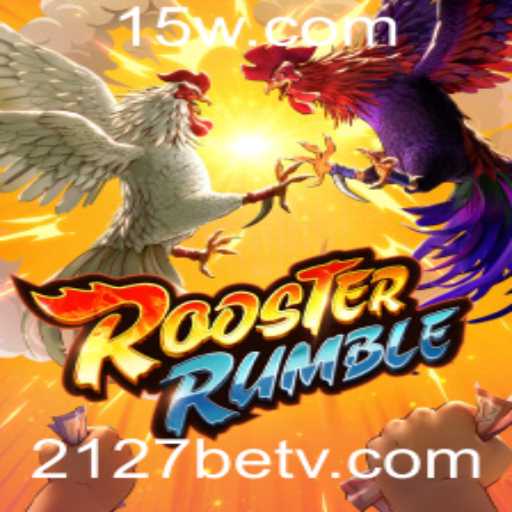 Descubra o Fascinante Mundo de RoosterRumble com 2127bet